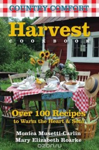 Harvest Cookbook: Country Comfort