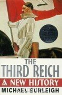 The Third Reich: A New History