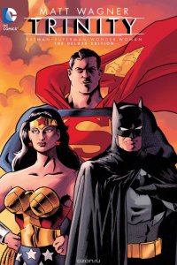 Batman/Superman/Wonder Woman: Trinity Deluxe Edition