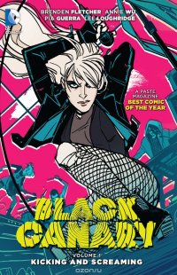 Black Canary Vol. 1: Kicking and Screaming