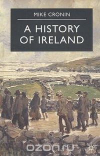 A History of Ireland (Palgrave Essential Histories Series)