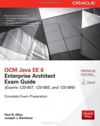 OCM Java EE 6 Enterprise Architect Exam Guide (Exams 1Z0-807, 1Z0-865 & 1Z0-866)