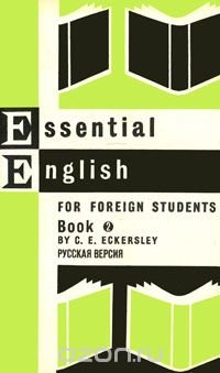 Essential English for Foreign Students: Book 2