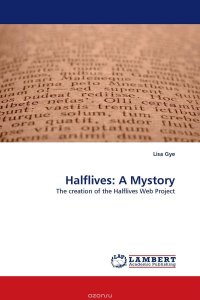 Halflives: A Mystory