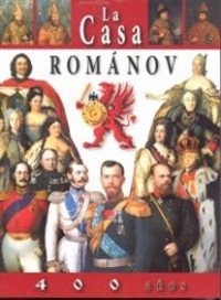 La casa Romanov: 400 anos