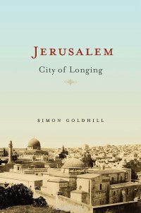 Jerusalem – City of Longing