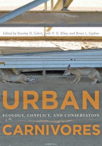 Urban Carnivores – Ecology, Conflict, and Conservation