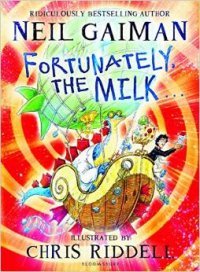 Neil Gaiman - «Fortunately, the Milk . »