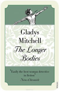 Mitchell, Gladys - «The Longer Bodies»