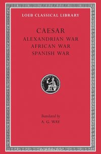 Alexandrian, African & Spanish Wars L402 V 3 (Trans. Way)(Latin)