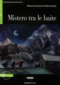 Mistero tra le baite: Livello Uno A2 (+ CD)