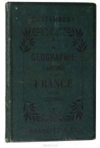 Petite Geographie Illustree de la France