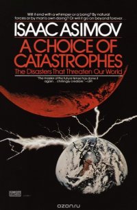 A Choice of Catastrophes