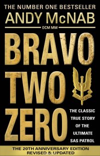 Bravo Two Zero - 20th Anniversary Edition