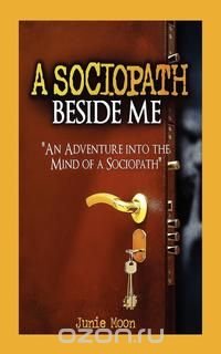 A Sociopath Beside Me