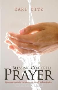 Blessing-Centered Prayer