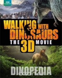 Walking with Dinosaurs Dinopedia