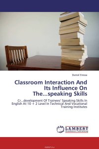 Classroom Interaction And Its Influence On The...speaking Skills