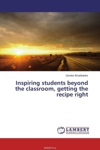 Inspiring students beyond the classroom, getting the recipe right