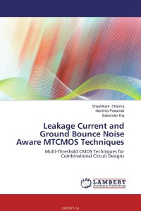 Leakage Current and Ground Bounce Noise Aware MTCMOS Techniques