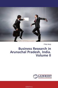 Business Research in Arunachal Pradesh, India. Volume II