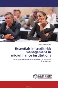 Essentials in credit risk management in microfinance institutions