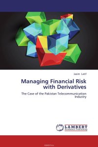 Managing Financial Risk with Derivatives