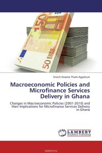 Macroeconomic Policies and Microfinance Services Delivery in Ghana