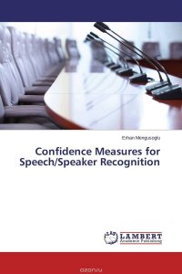 Confidence Measures for Speech/Speaker Recognition