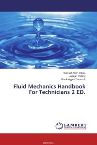 Fluid Mechanics Handbook For Technicians 2 ED