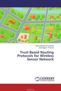 Trust Based Routing Protocols for Wireless Sensor Network