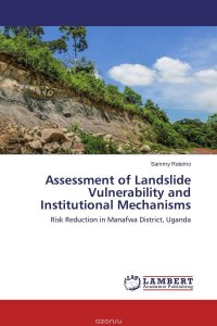 Assessment of Landslide Vulnerability and Institutional Mechanisms