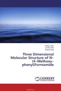 Three Dimensional Molecular Structure of N–(4–Methoxy–phenyl)Formamide