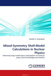 Mixed-Symmetry Shell-Model Calculations in Nuclear Physics