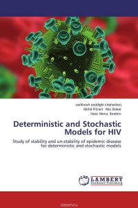 Deterministic and Stochastic Models for HIV