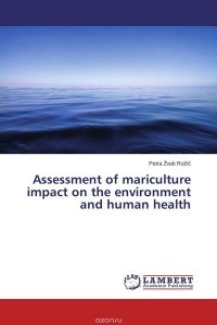 Assessment of mariculture impact on the environment and human health