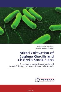 Mixed Cultivation of Euglena Gracilis and Chlorella Sorokiniana