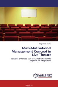 Maxi-Motivational Management Concept in Live Theatre