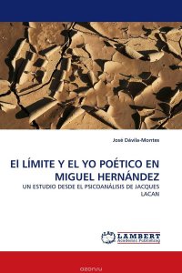 El LIMITE Y EL YO POETICO EN MIGUEL HERNANDEZ