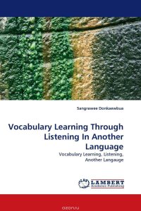 Vocabulary Learning Through Listening In Another Language