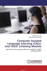 Computer Assisted Language Learning (CALL) and TOEIC Listening Module