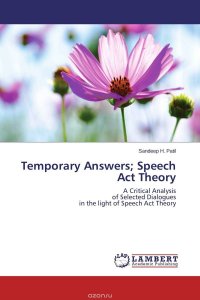 Temporary Answers; Speech Act Theory