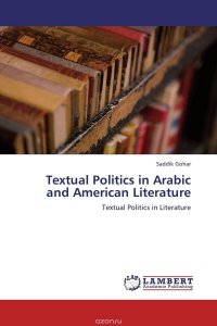 Textual Politics in Arabic and American Literature