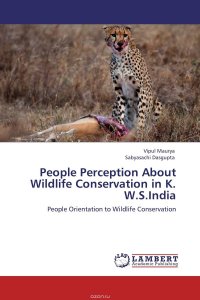 People Perception About Wildlife Conservation in K. W.S.India