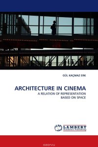 ARCHITECTURE IN CINEMA