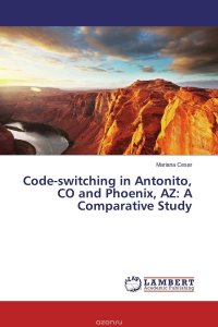 Code-switching in Antonito, CO and Phoenix, AZ: A Comparative Study