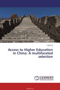 Access to Higher Education in China: A multifaceted selection