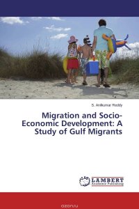 Migration and Socio-Economic Development: A Study of Gulf Migrants