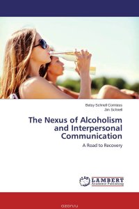 The Nexus of Alcoholism and Interpersonal Communication