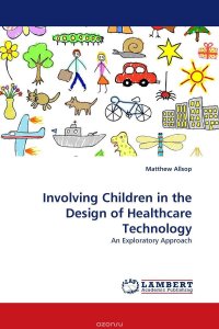 Involving Children in the Design of Healthcare Technology